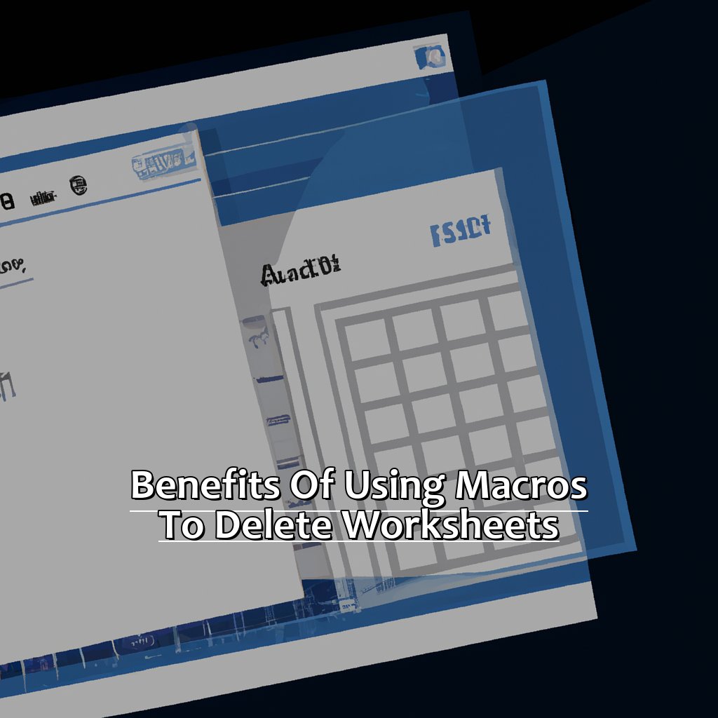 Benefits of Using Macros to Delete Worksheets-Deleting Worksheets in a Macro in Excel, 