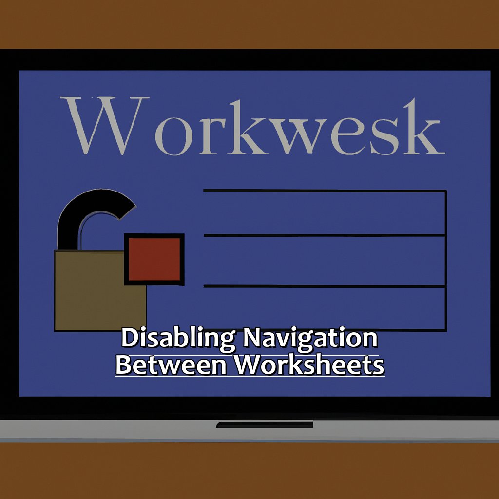 Disabling Navigation Between Worksheets-Disabling Moving Between Worksheets in Excel, 