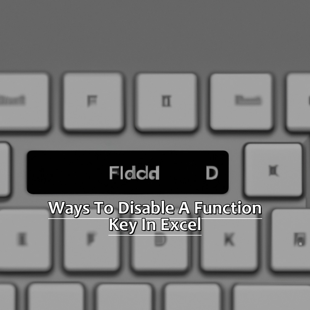 Ways to Disable a Function Key in Excel-Disabling a Function Key in Excel, 