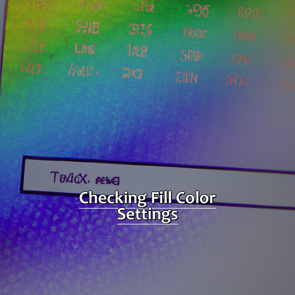 Checking Fill Color Settings-How to Fix When Fill Color Doesn
