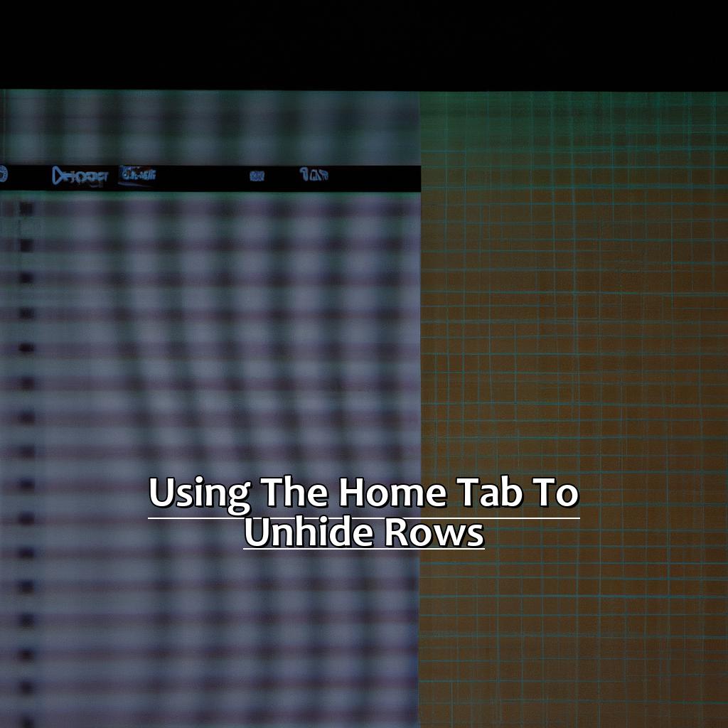 Using the Home Tab to Unhide Rows-How to Unhide Rows in Excel, 