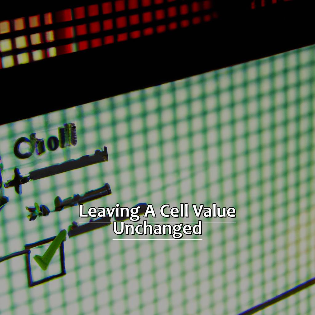 Leaving a Cell Value Unchanged-Leaving a Cell Value Unchanged If a Condition Is False in Excel, 
