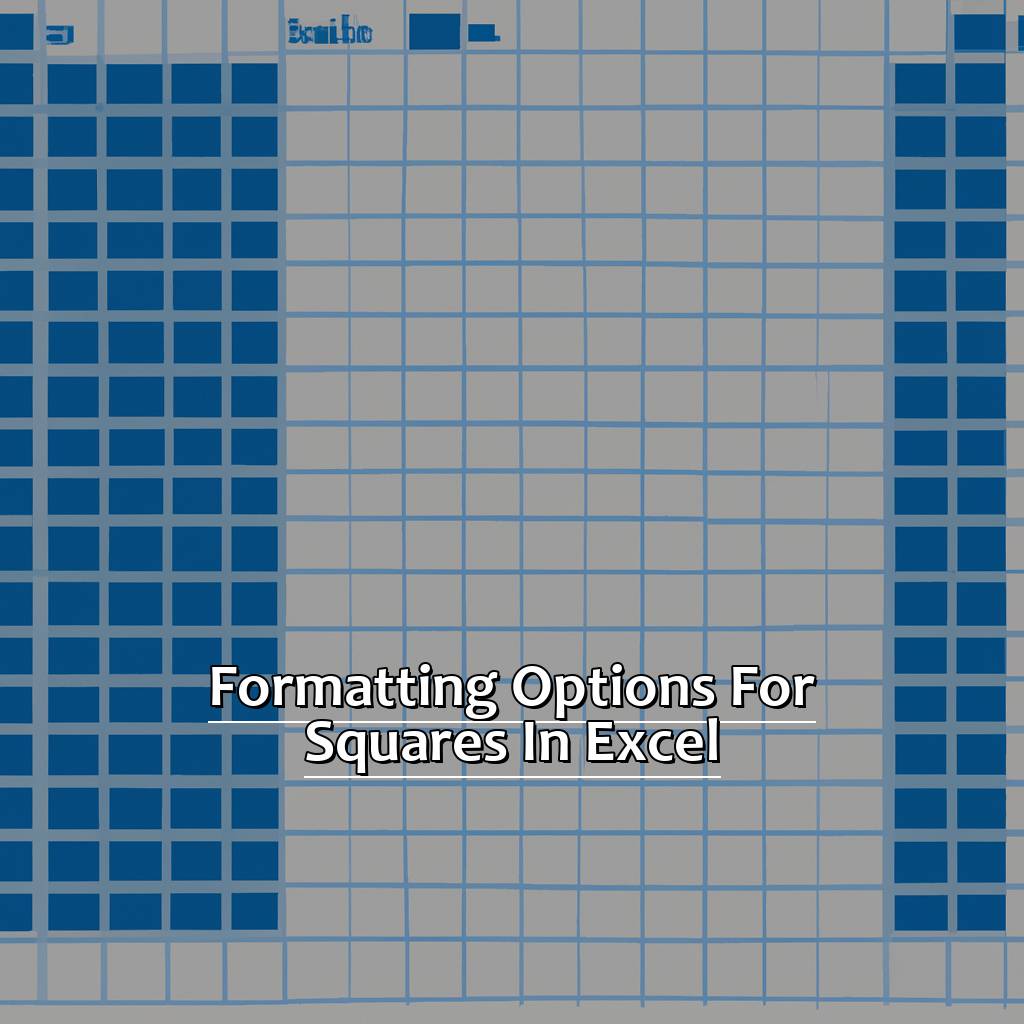 Formatting options for squares in Excel-Making Squares in Excel, 