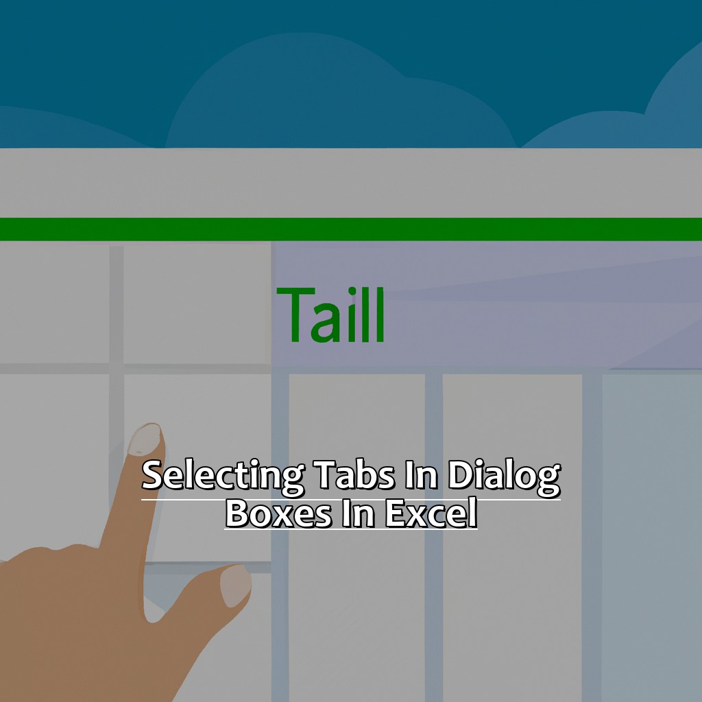 Selecting Tabs in Dialog Boxes in Excel-Selecting Tabs in Dialog Boxes in Excel, 