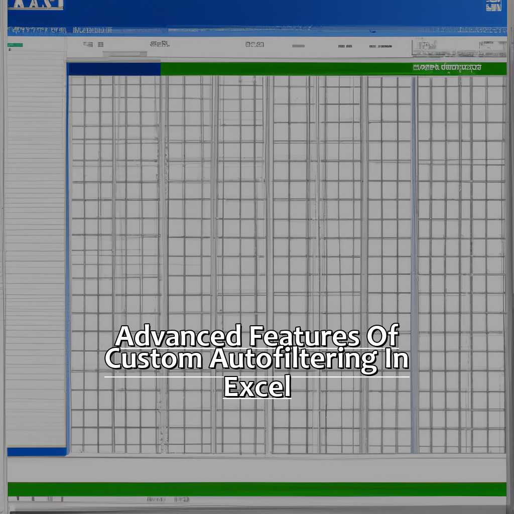 Advanced features of Custom AutoFiltering in Excel-Setting Up Custom AutoFiltering in Excel, 