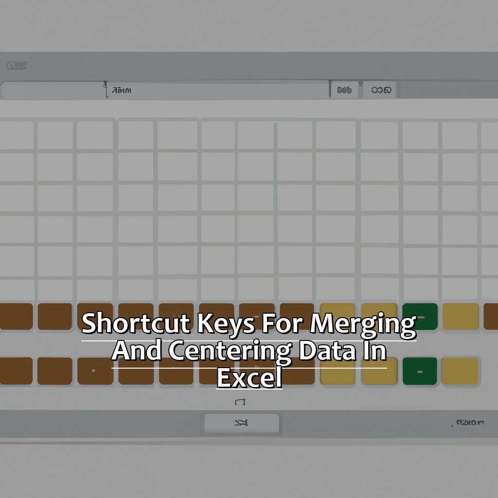 Shortcut Keys for Merging and Centering Data in Excel-Shortcuts for Merging and Centering Data in Excel, 
