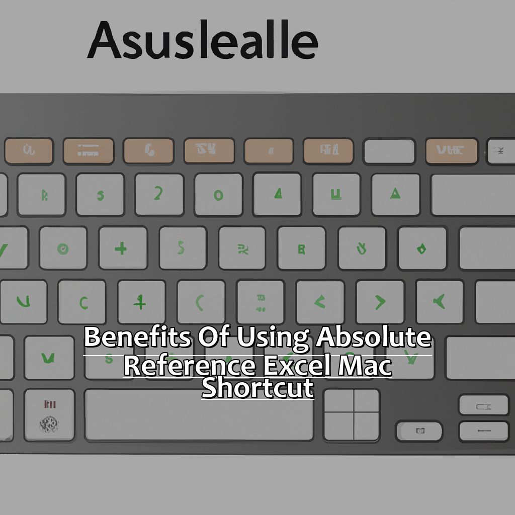 Benefits of using Absolute Reference Excel Mac Shortcut-The Absolute Reference Excel Mac Shortcut That Every User Needs to Know, 