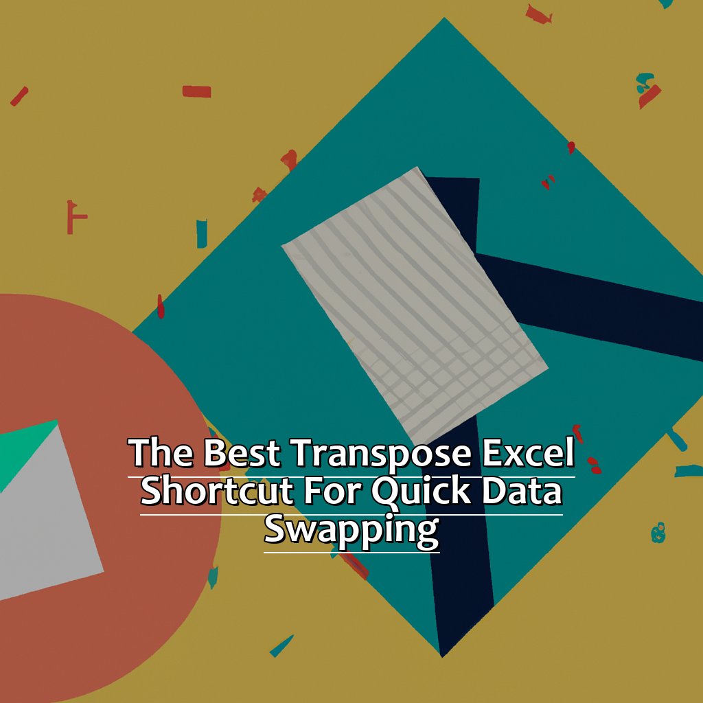 The Best Transpose Excel Shortcut for Quick Data Swapping-The Best Transpose Excel Shortcut for Quick Data Swapping, 